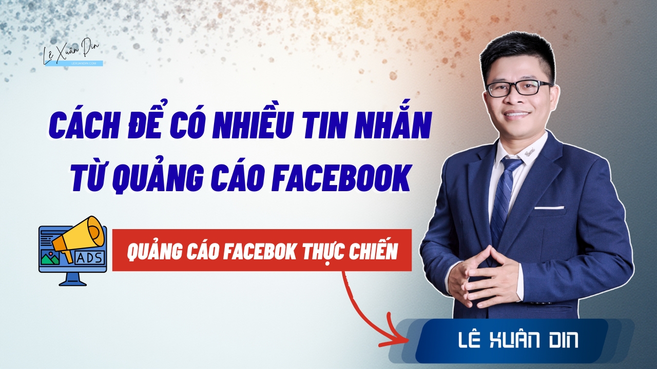 Cách Để Có Nhiều Tin Nhắn Từ Quảng Cáo Facebook